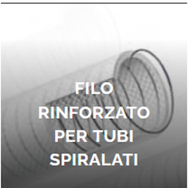Filo rinforzato per tubi spiralati